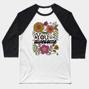 You are Awesome Baseball T-Shirt